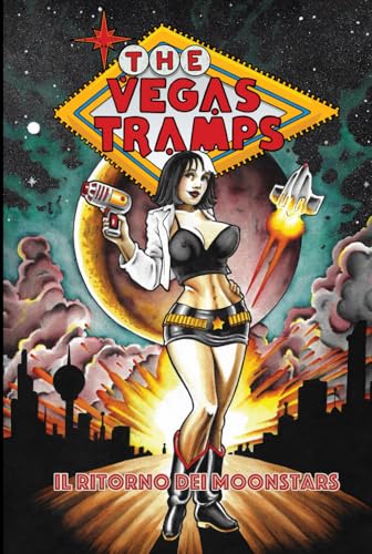The Vegas Tramps: Il Ritorno Dei Moonstars von Independently published
