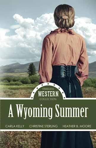 A Wyoming Summer (Timeless Western Collection, Band 4) von Mirror Press
