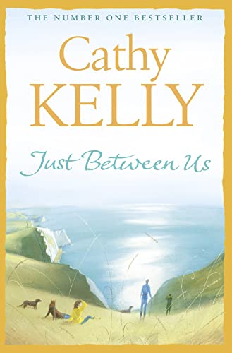 JUST BETWEEN US: A captivating romance from the Sunday Times bestselling author