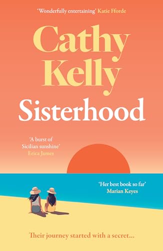 Sisterhood: An explosive secret and a journey that changes everything - the gripping and emotional new novel from the international #1 bestseller von HarperCollins