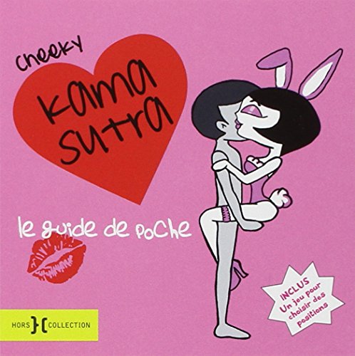 Cheeky Kama Sutra: Le guide de poche