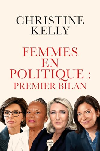 Femmes en politique : premier bilan - Trente portraits de femmes qui ont accédé aux responsabilités von CHERCHE MIDI