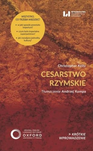 Cesarstwo rzymskie: Krótkie Wprowadzenie 47 von Wydawnictwo Uniwersytetu Łódzkiego