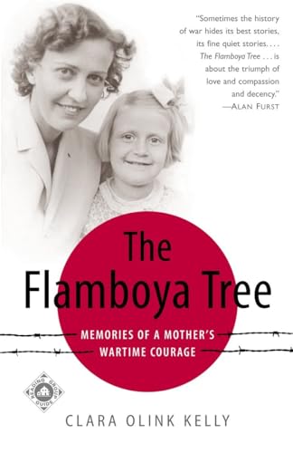 The Flamboya Tree: Memories of a Mother's Wartime Courage