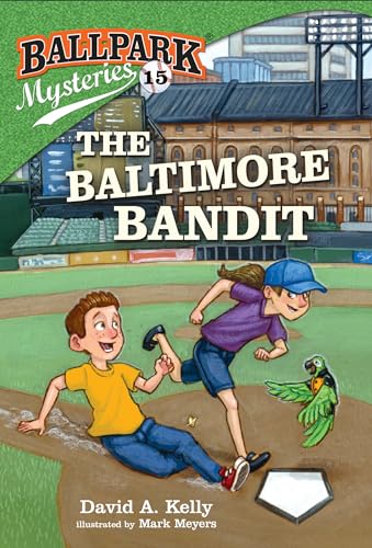 Ballpark Mysteries #15: The Baltimore Bandit von Random House Books for Young Readers