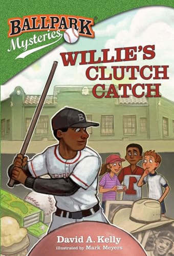 Ballpark Mysteries #21: Willie's Clutch Catch von Curveball Books