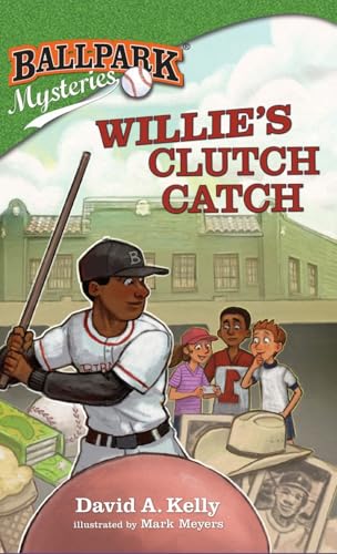 Ballpark Mysteries #21: Willie's Clutch Catch von Curveball Books