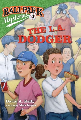Ballpark Mysteries #3: The L.A. Dodger von Random House Books for Young Readers
