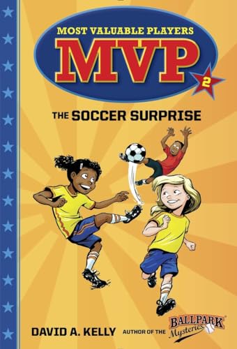 MVP #2: The Soccer Surprise (Most Valuable Players, Band 2) von Random House Books for Young Readers