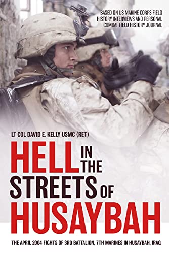 Hell in the Streets of Husaybah: The April 2004 Fights of 3rd Battalion, 7th Marines in Husaybah, Iraq von Casemate Publishers