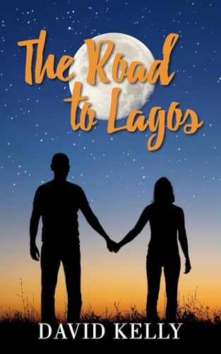 The Road To Lagos von New Generation Publishing
