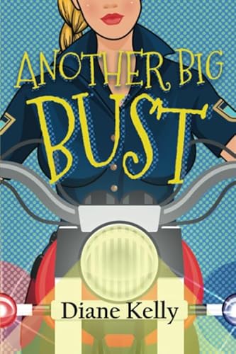 Another Big Bust (Busted Series, Band 2) von Independently published