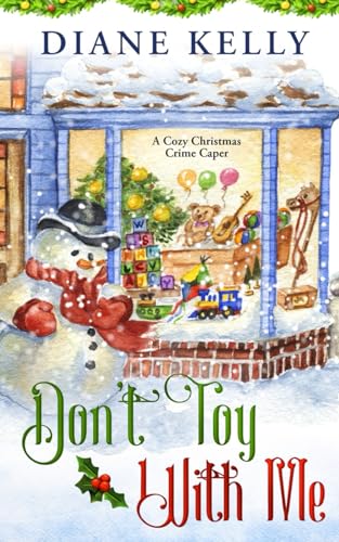 Don't Toy With Me: A Christmas Cozy Mystery von Independently published