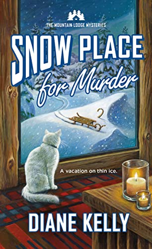 Snow Place for Murder (Mountain Lodge Mysteries, 3, Band 3)