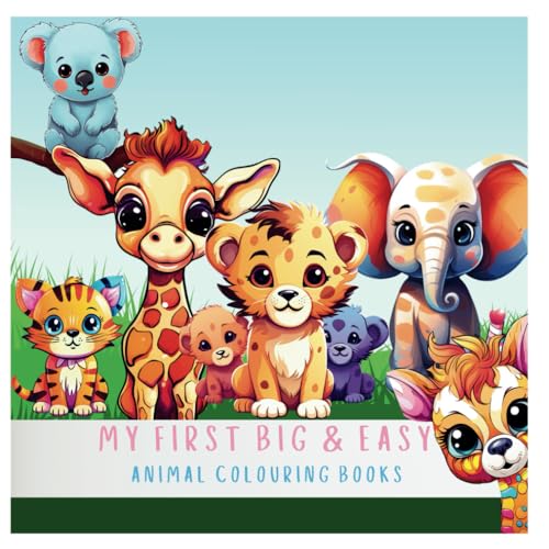 My First Big & Easy Animal Colouring Book (My First Big & Easy Colouring Books) von Independently published