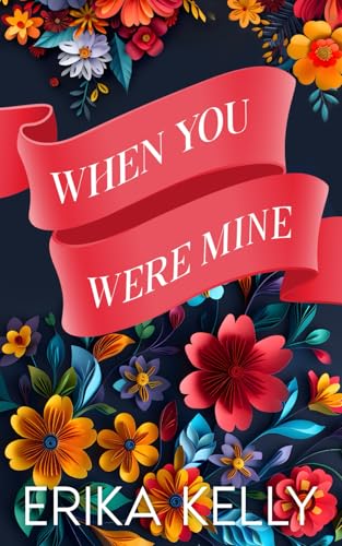 When You Were Mine (Alternate Special Edition Cover): A Calamity Falls Small Town Christmas Romance: A Calamity Falls Small Town Christmas: A Calamity ... Alternate Special Edition Covers, Band 15) von EK Publishing II LLC