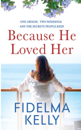 Because He Loved Her: A contemporary family drama about love, forgiveness and fresh starts. von Poolbeg Press