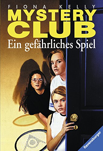 Ein gefährliches Spiel (Mystery-Club, Band 9)