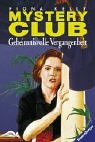 Mystery Club, Bd.12, Geheimnisvolle Vergangenheit