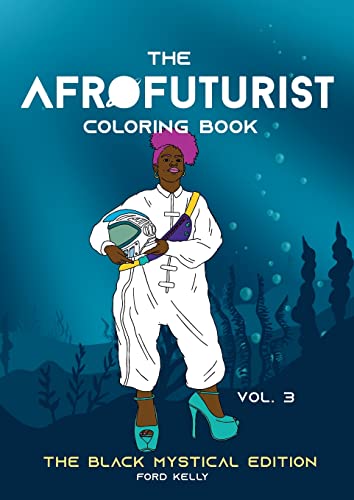 The Afrofuturist Coloring Book Vol 3: The Black Mystical Edition von Books on Demand