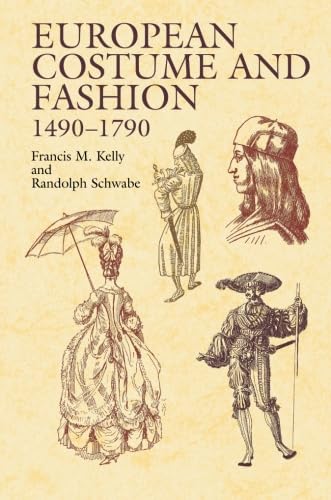 European Costume and Fashion 1490-1790 (Dover Fashion and Costumes) von Dover Publications
