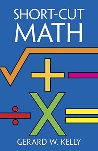Short-cut Mathematics (Dover Books on Mathematics) von Dover Publications