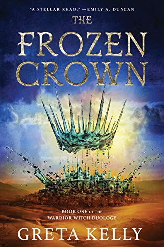 FROZEN CROWN: A Novel (Warrior Witch Duology, 1, Band 1) von Eos