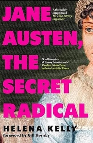 Jane Austen, the Secret Radical von Icon Books