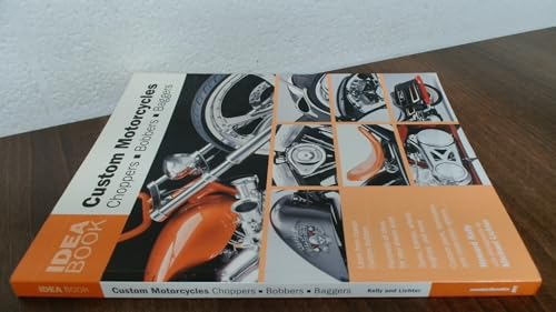 Custom Motorcycles: Choppers Bobbers Baggers (Idea Book) von Motorbooks