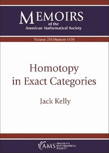 Homotopy in Exact Categories (Memoirs of the American Mathematical Society) von American Mathematical Society