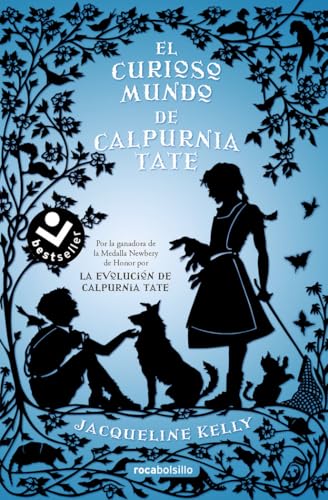 El curioso mundo de Calpurnia Tate (Best Seller | Ficción) von Roca Bolsillo