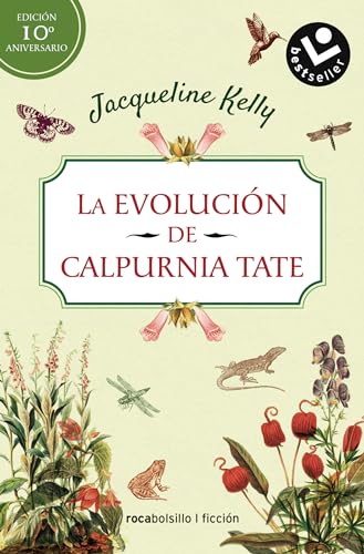 La evolución de Calpurnia Tate/ The Evolution of Calpurnia Tate (Best seller / Ficción)