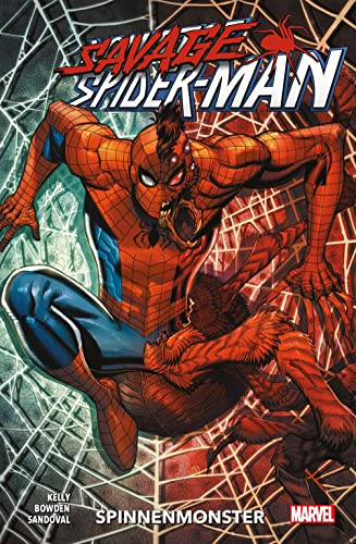 Savage Spider-Man: Spinnenmonster: Bd. 1
