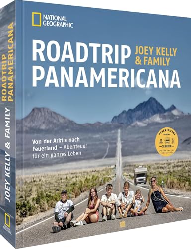Roadtrip PANAMERICANA: Von Alaska nach Feuerland - Abenteuer für ein ganzes Leben von NG Buchverlag GmbH