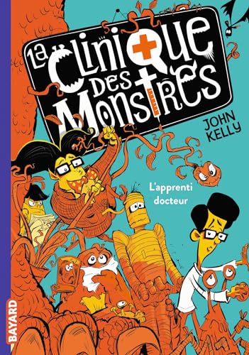 La clinique des monstres, Tome 01: L'apprenti docteur