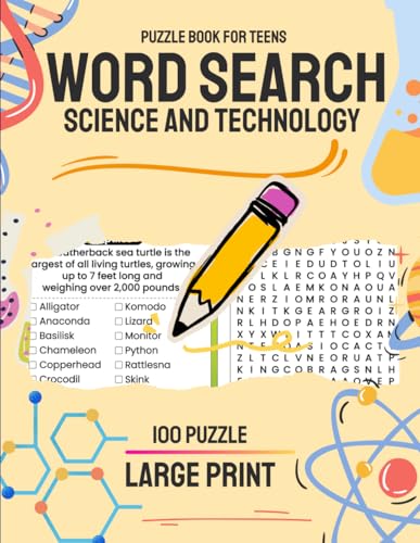 Science and Technology Word Search Puzzle Book for Teens: 100 Themed Word Search Puzzles for Teens and High School Students About Astronomy, Chemistry, Physics, Geology and More! von Independently published