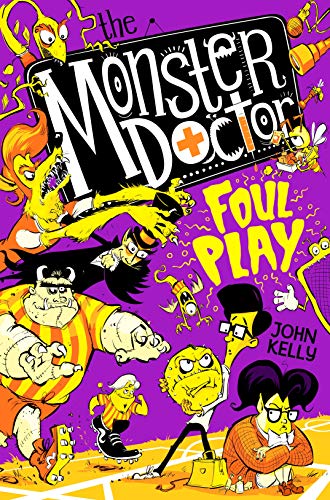 The Monster Doctor: Foul Play (Monster Doctor, 4) von Macmillan Children's Books