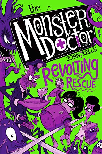 The Monster Doctor: Revolting Rescue (Monster Doctor, 2)