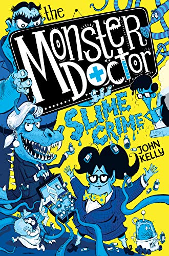 The Monster Doctor: Slime Crime (Monster Doctor, 3) von Macmillan Children's Books