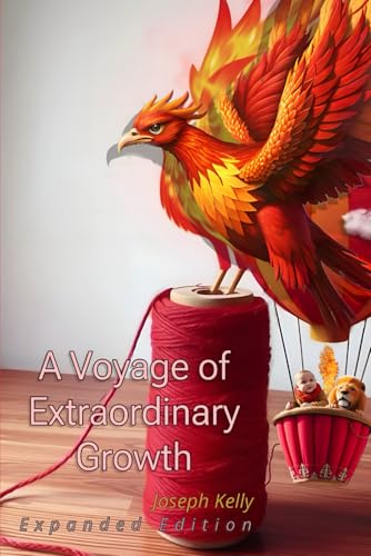 A Voyage of Extraordinary Growth: Growing Light Vol. 1 von Joseph Kelly Designs