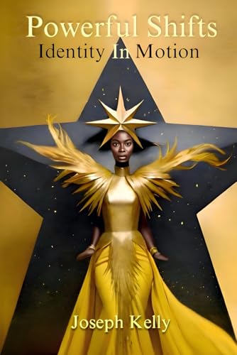 Powerful Shifts: Identity In Motion (Growing Light, Band 3) von Independently published