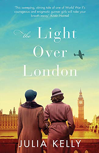 The Light Over London: The most gripping and heartbreaking WW2 page-turner you need to read this year von Orion