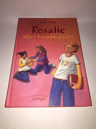 RosalieSOS: Freundin gesucht RosalieSOS: Freundin gesucht von Verlag Friedrich Oetinger GmbH