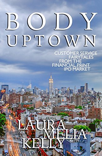 Body Uptown: Customer Service Fairytales from the Financial Print IPO Market