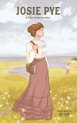 Josie Pye: A Tale from Avonlea