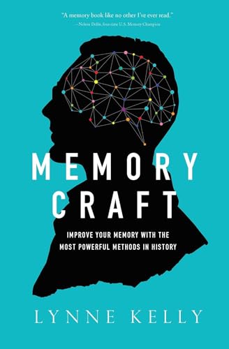 Memory Craft: Improve Your Memory With the Most Powerful Methods in History