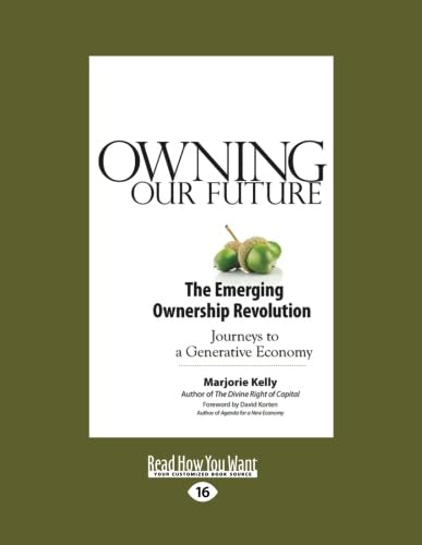 Owning Our Future: The Emerging Ownership Revolution von ReadHowYouWant