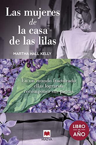 Las mujeres de la casa de las lilas (Grandes Novelas) von Maeva