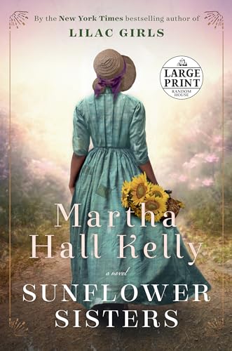 Sunflower Sisters: A Novel (Woolsey-Ferriday, Band 3)