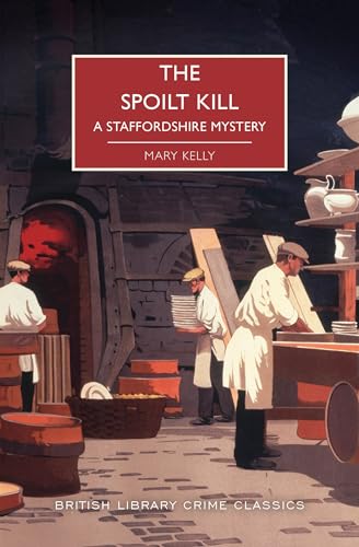 The Spoilt Kill (British Library Crime Classics) von Poisoned Pen Press
